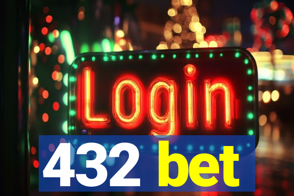 432 bet